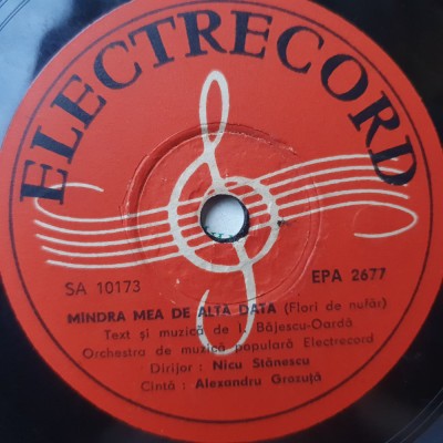 Vinil Electrecord 1959, EPA 2677, M&amp;acirc;ndra mea de altădată, Alex Grozuta foto