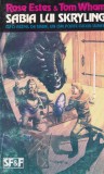 Rose Estes - Sabia lui Skryling. Cu o astfel de sabie, un om poate cuceri lumea