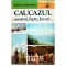 Ioan Stancescu - Caucazul... Oameni, fapte, locuri... - 104888