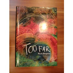 TOO FAR (Prea departe) - Rich Shapero