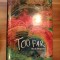 TOO FAR (Prea departe) - Rich Shapero