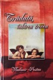 Carte Tradata, iubirea trecea - Vladimir Pustan stare buna anticariat