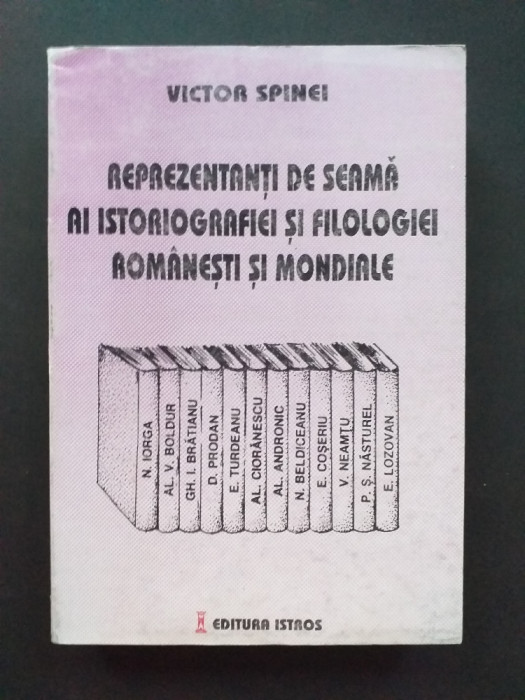 Reprezentanti de seama ai istoriografiei si filologiei romanesti si mondiale