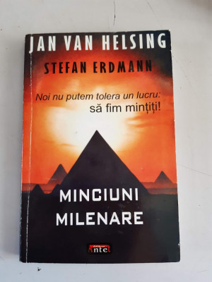 Minciuni milenare - Jan van Helsing , Stefan Erdmann foto