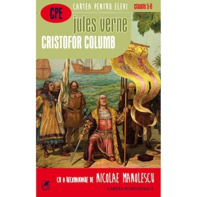 Cristofor Columb (Cartea Romaneasca) - Jules Verne foto