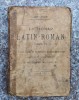 Dictionar Latin-Roman Complet, Editia III, Ioan Nadejde, 1920, Viata Romaneasca, Carte Veche