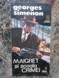 GEORGES SIMENON - MAIGRET SI SCOALA CRIMEI