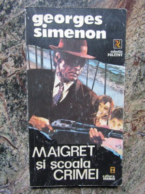 GEORGES SIMENON - MAIGRET SI SCOALA CRIMEI foto