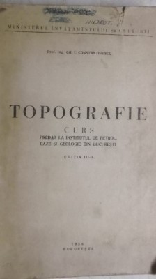 Gh. I. Constantinescu - Topografie, curs lito foto