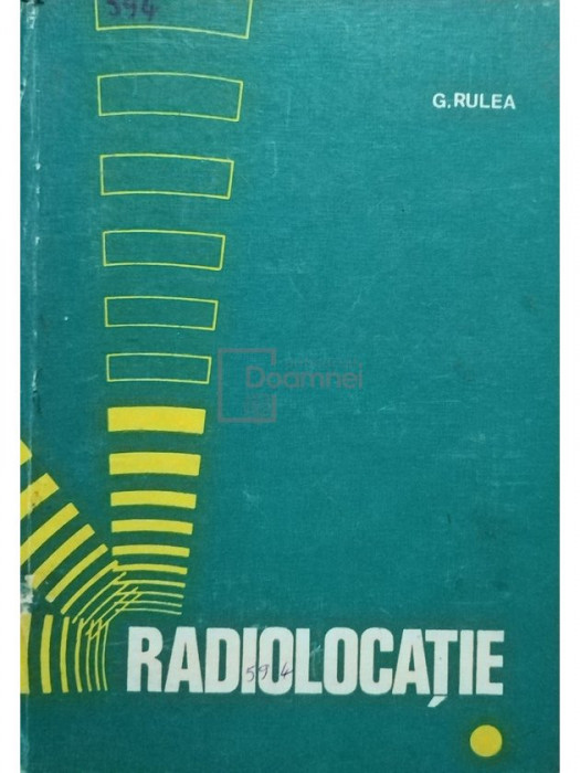 G. Rulea - Radiolocatie (semnata) (editia 1980)