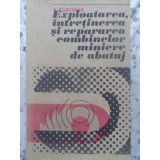 EXPLOATAREA, INTRETINEREA SI REPARAREA COMBINELOR MINIERE DE ABATAJ-FERENC KORONKA-231307