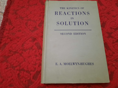 E. A. Moelwyn Hughes - The kinetics of reactions in solution RM2 foto