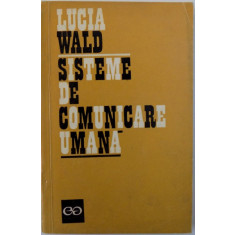 SISTEME DE COMUNICARE UMANA de LUCIA WALD , 1973