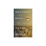 Welcome Back to the World: A Novella &amp; Stories