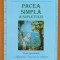 Pacea Simpla A Sufletului Viata Spirituala A Sfantului Franci - Bruce Davis , A1011