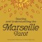 Reading and Understanding the Marseille Tarot
