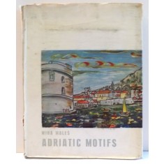 ADRIATIC MOTIFS de MIHA MALES , 1961