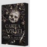 Cartea lui Azrael (primul volum al seriei Zei si monstri) - Roxana Brinceanu, Amber V. Nicole