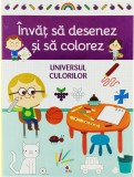 Cumpara ieftin &Icirc;nvăț să desenez și să colorez. Universul culorilor