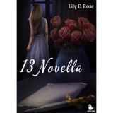 13 Novella - Lily E. Rose, 2024