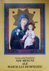 NOI MINUNI ALE MAICII LUI DUMNEZEU-PANTELIMON SAPOJNIKOV-311906
