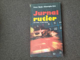 JURNAL RUTIER - VICTOR BEDA, GHEORGHE ENE Ed. Albatros 1983 RF18/4