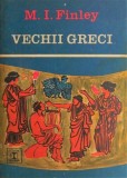 Vechii greci - M. I. Finley
