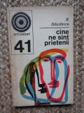 CINE NE SUNT PRIETENII-R. DASCALESCU