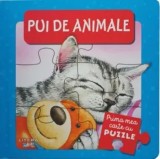 Pui de animale. Prima mea carte cu puzzle/***