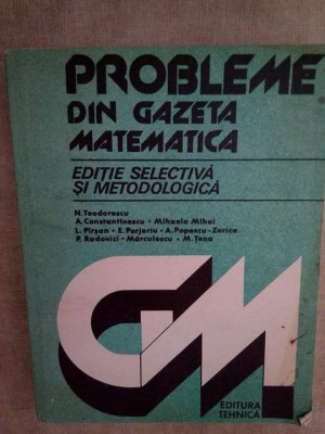 N. Teodorescu - Probleme din gazeta matematica (editia 1984) foto