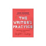 The Writer's Practice: Building Confidence in Your Nonfiction Writing