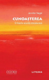 Cunoasterea. O foarte scurta introducere - Litera