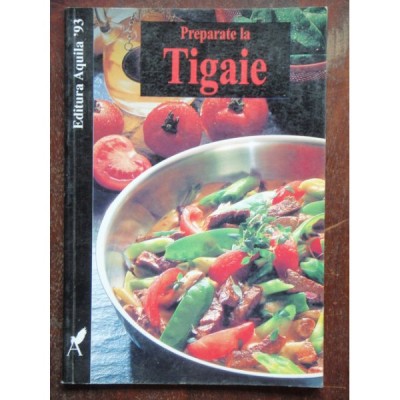 PREPARATE LA TIGAIE foto