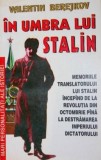 IN UMBRA LUI STALIN