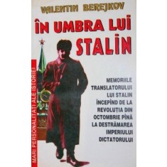 IN UMBRA LUI STALIN