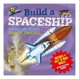 Carte pentru copii Build a Spaceship - Spatiu, Ilustrata, Varsta 9-12 ani, Engleza
