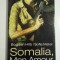 SOMALIA, MON AMOUR - BOGDAN HRIB, SOFIA MATEI