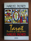 Marcel Picard - Tarot. Practici si interpretari