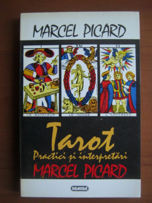 Marcel Picard - Tarot. Practici si interpretari foto