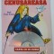 CENUSAREASA , dupa FRATII GRIMM , ilustratii de COSTIN CALIMOCEANU , CD INCLUS , 2007
