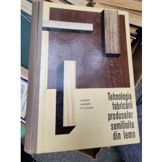 A. Grigor, A. Mitisor, H. Fleischer - Tehnologia fabricarii produselor semifinite din lemn