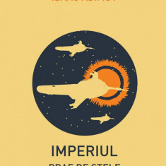 Imperiul II. Praf de stele | paperback - Isaac Asimov