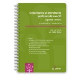 Organizarea si exercitarea profesiei de avocat. Legislatie adnotata actualizata la 15 iulie 2026 - Tudor Duca