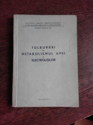 TULBURARI IN METABOLISMUL APEI SI ELECTROLITILOR foto