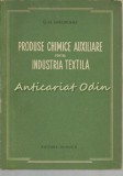 Cumpara ieftin Produse Chimice Auxiliare Pentru Industria Textila - G. N. Gheorghiu