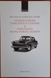 Nomenclatura Comitetului Central al Partidului Muncitoresc Roman - Nicoleta Ionescu-Gura (2006)