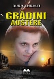 Gradini austere contine CD audio - Fundatia culturala Ideea Europeana
