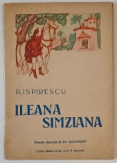ILEANA SIMZIANA de P. ISPIRESCU , ilustrata de TH. KIRIAKOFF , EDITIE INTERBELICA foto