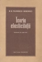 Teoria Elasticitatii (Filonenco-Borodici, Editie 1952)