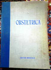 OBSTRETICA - Dr. D. Savulescu; Editura Medicala, 1955 foto